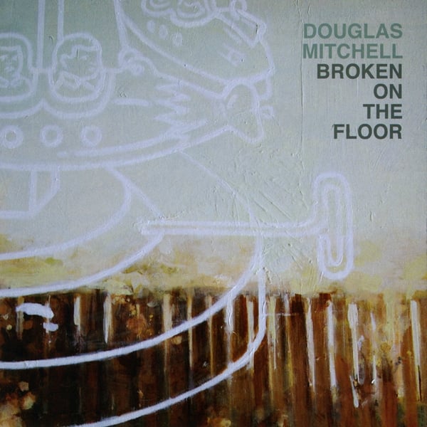 Broken on the Floor album cover